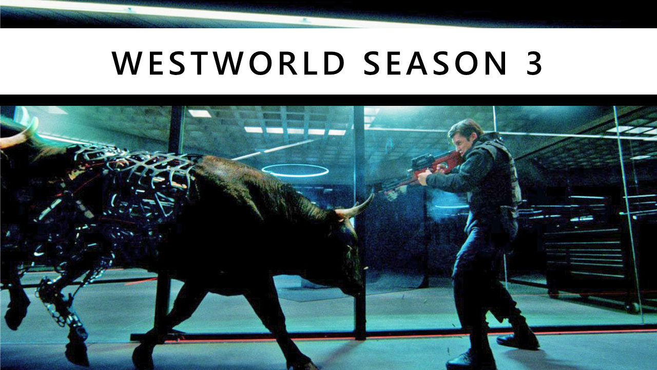 Westworld Season 3