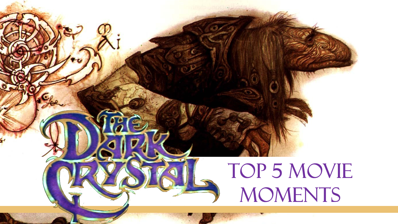 The Dark Crystal: Top 5 movie moments