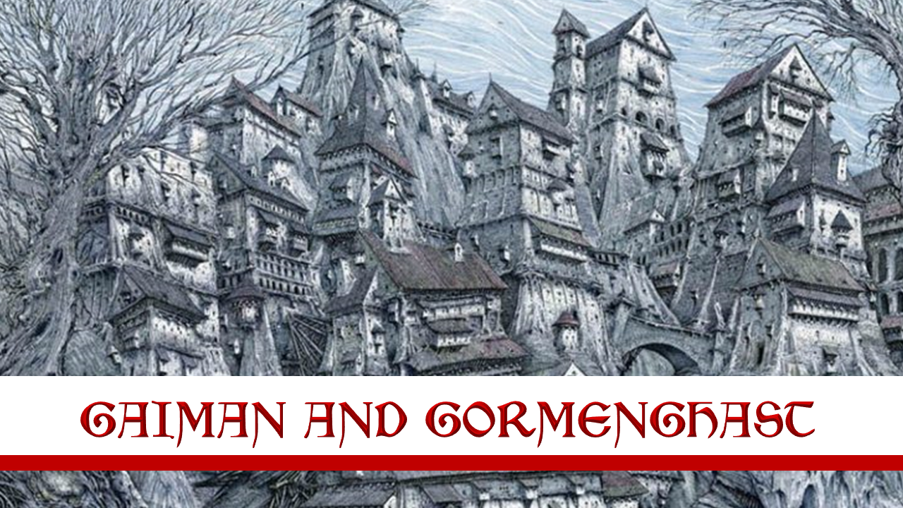 Gaiman and Gormenghast