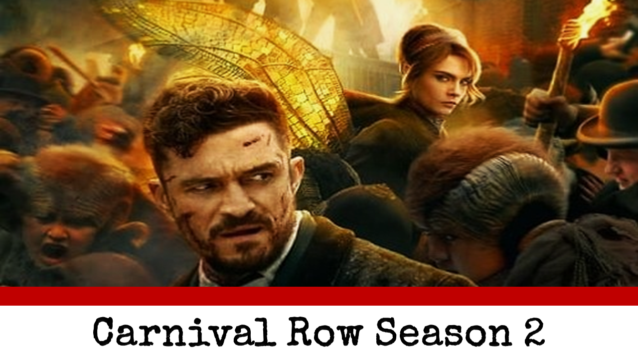 Carnival Row Season 2