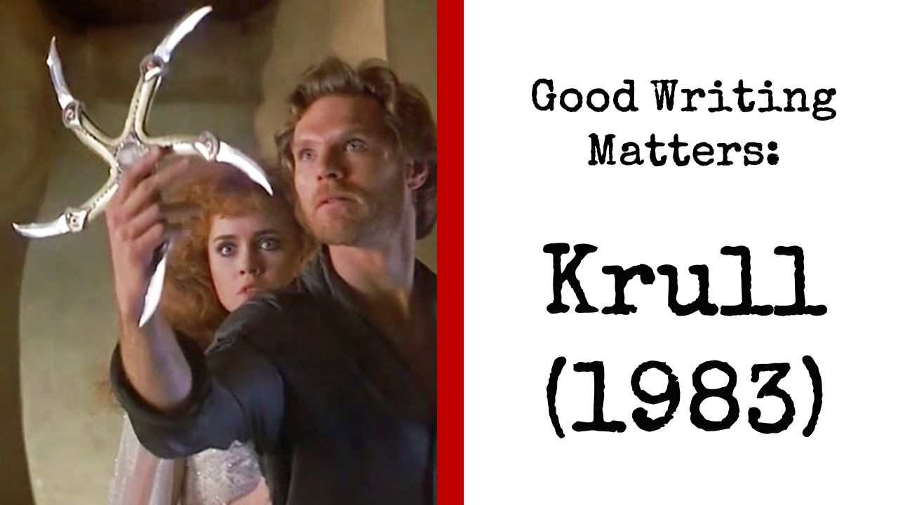 Good Writing Matters: Krull (1983)