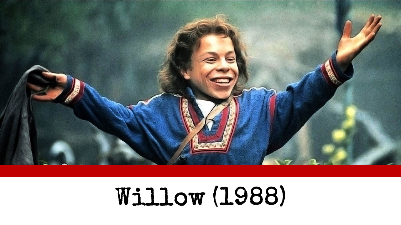 Good Writing Matters: Willow (1988)