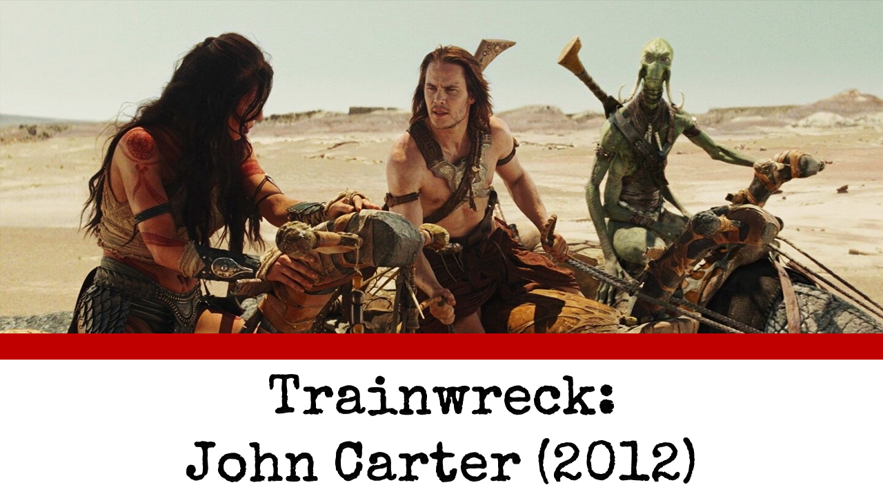 Trainwreck: John Carter (2012)